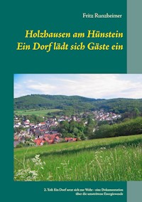 Holzhausen am Hünstein - Ein Dorf lädt sich Gäste ein - Fritz Runzheimer - E-Book