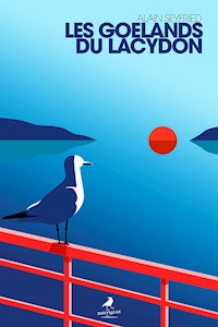 Les goélands du Lacydon - Alain Seyfried - E-Book