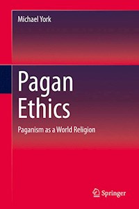 Pagan Ethics - Michael York - E-Book