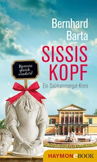 Sissis Kopf - Bernhard Barta - E-Book