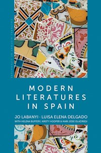 Modern Literatures in Spain - Jo Labanyi - E-Book