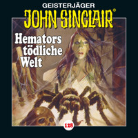 John Sinclair, Folge 128: Hemators tödliche Welt. Teil 4 von 4 - Jason Dark - Hörbuch