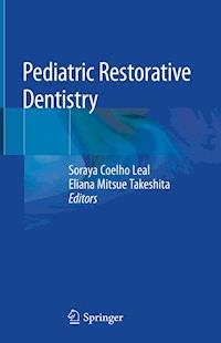 Pediatric Restorative Dentistry - - E-Book