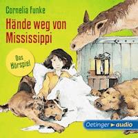 Hände weg von Mississippi - Cornelia Funke - Hörbuch