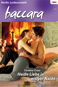 Heisse Liebe in eisiger Nacht - Caroline Cross - E-Book