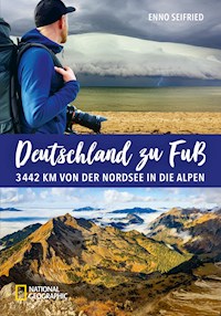 Deutschland zu Fuß - Enno Seifried - E-Book