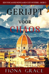 Gerijpt voor Chaos (Een Toscaanse Wijngaard Cozy Mysterie—Boek 3 - Fiona Grace - E-Book