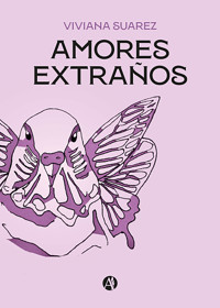 Amores extraños - Viviana Suarez - E-Book
