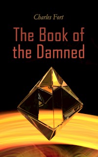 The Book of the Damned - Charles Fort - E-Book