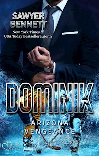 Dominik (Arizona Vengeance Team Teil 6) - Sawyer Bennett - E-Book