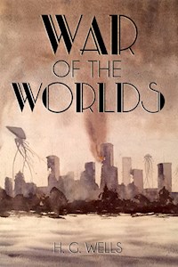 The War of the Worlds - H G Wells - E-Book