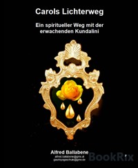 Carols Lichterweg - Alfred Ballabene - kostenlos E-Book