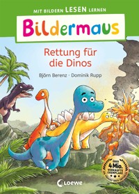 Bildermaus - Rettung für die Dinos - Björn Berenz - E-Book