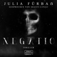 Negatio (ungekürzt) - Julia Fürbaß - Hörbuch