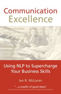 Communication Excellence - Ian R McLaren - E-Book
