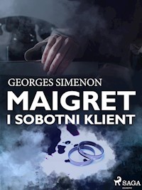 Maigret i sobotni klient - Georges Simenon - E-Book