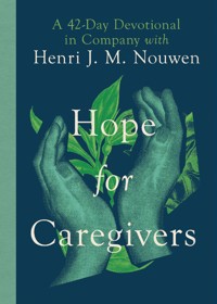 Hope for Caregivers - Henri Nouwen - E-Book