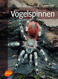 Vogelspinnen - Peter Klaas - E-Book