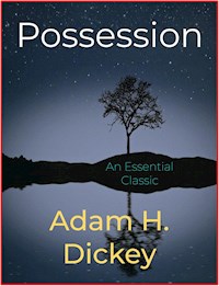 Possession - Adam H. Dickey - E-Book