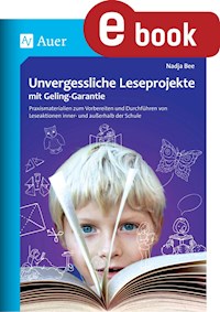Unvergessliche Leseprojekte mit Geling-Garantie - Nadja Bee - E-Book