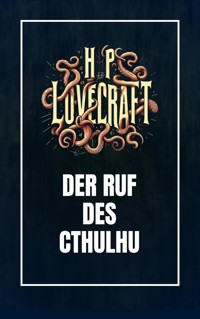 Der Ruf des Cthulhu - Howard Phillips Lovecraft - E-Book