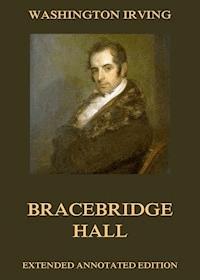 Bracebridge Hall - Washington Irving - E-Book