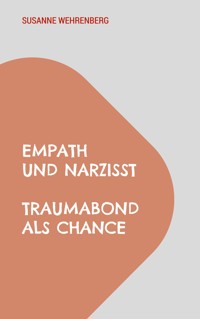 Empath und Narzisst - Susanne Wehrenberg - E-Book