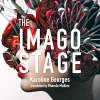 The Imago Stage (Unabridged) - Karoline Georges - Hörbuch