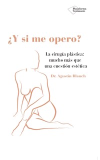 ¿Y si me opero? - Agustín Blanch - E-Book