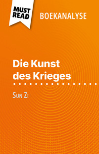 Die Kunst des Krieges van Sun Zi (Boekanalyse) - Christophe Van Staen - E-Book