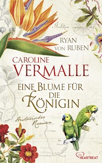 Eine Blume für die Königin - Caroline Vermalle - E-Book