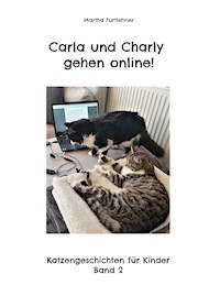 Carla und Charly gehen online! - Martha Furtlehner - E-Book