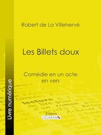Les Billets doux - Ligaran - E-Book