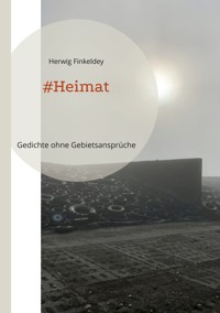 #Heimat - Herwig Finkeldey - E-Book