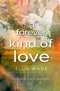 A Forever Kind of Love - Ellie Wade - E-Book