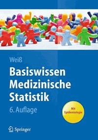 Basiswissen Medizinische Statistik - Christel Weiß - E-Book