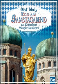 Tod am Samstagabend - Olaf Maly - E-Book