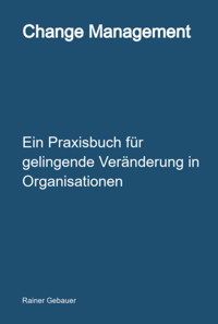 Change Management - Rainer Gebauer - E-Book