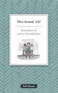 Hier komm' ich - Ralf Hatoum - E-Book