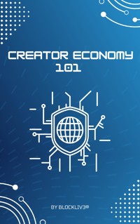 Creator Economy 101 - Blockliv3 - E-Book
