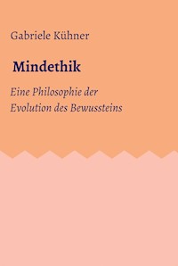 Mindethik - Gabriele Kühner - E-Book