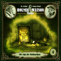 Holmes & Watson, Folge 4: Classics: Die Liga der Rothaarigen - Sir Arthur Conan Doyle - Hörbuch