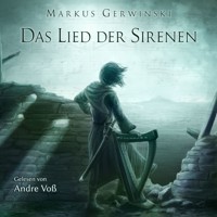 Das Lied der Sirenen - Markus Gerwinski - Hörbuch
