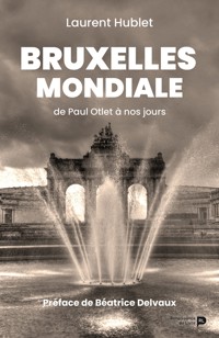 Bruxelles mondiale - Laurent Hublet - E-Book