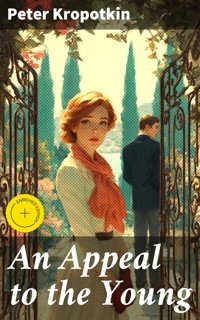 An Appeal to the Young - Peter Kropotkin - E-Book