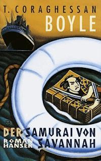 Der Samurai von Savannah - T. C. Boyle - E-Book
