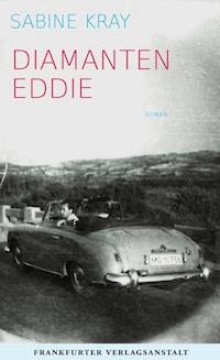Diamanten Eddie - Sabine Kray - E-Book
