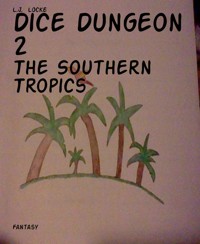 Dice Dungeon 2 - L.J. Locke - E-Book