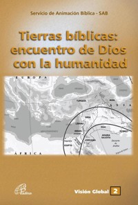 Tierras bíblicas: encuentro de Dios con la humanidad -  - E-Book