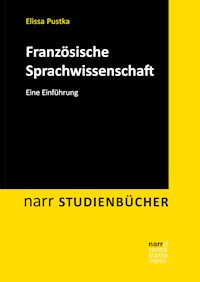 Französische Sprachwissenschaft - Elissa Pustka - E-Book